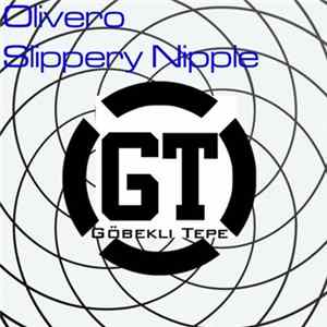 Olivero - Slippery Nipple FLAC