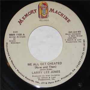 Larry Lee Jones - We All Get cheated (Now And Then) FLAC