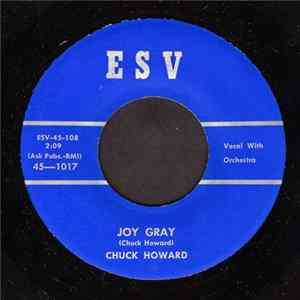 Chuck Howard - Joy Gray / Don't Let It Bother You FLAC
