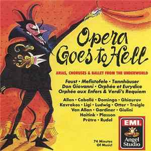 Various - Opera Goes To Hell: Arias, Choruses & Ballets From The Underworld FLAC
