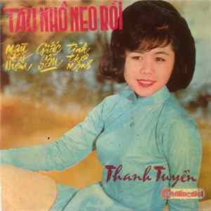 Thanh Tuyền / Mộc Kim Châu / Thái Thanh / Hà Thanh / Tuyết Mai - Tàu Nhổ Neo Rồi FLAC