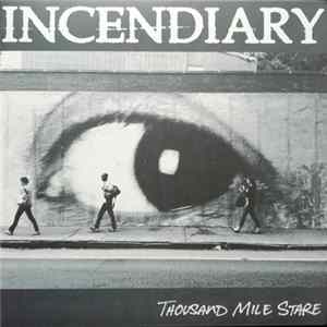 Incendiary - Thousand Mile Stare FLAC