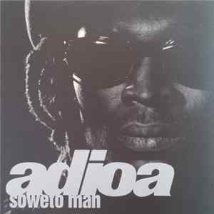 Adioa - Soweto Man FLAC