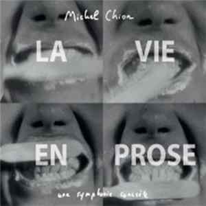 Michel Chion - La Vie En Prose - Une Symphonie Concrète FLAC