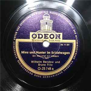 Wilhelm Bendow Und Bruno Fritz - Mies Und Munter Im Schlafwagen FLAC