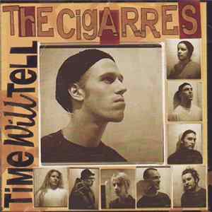 The Cigarres - Time Will Tell FLAC