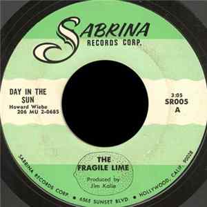 The Fragile Lime - Day In The Sun / I Need Your Love FLAC