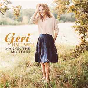 Geri Halliwell - Man On The Mountain FLAC