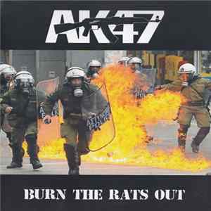 AK-47 - Burn The Rats Out FLAC