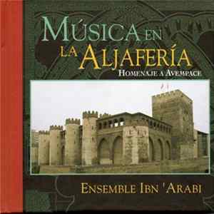Ensemble Ibn 'Arabi - Música En La Aljafería: Homenaje A Avempace FLAC
