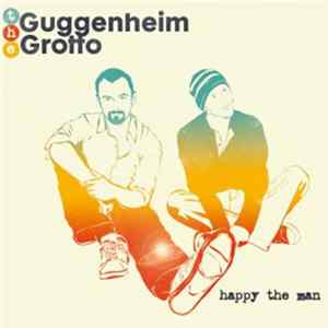 The Guggenheim Grotto - Happy The Man FLAC