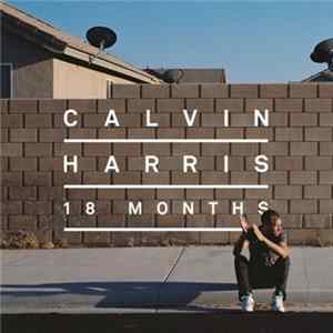 Calvin Harris - 18 Months FLAC