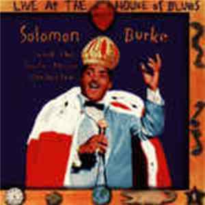 Solomon Burke And The Souls Alive Orchestra - Live At The House Of Blues FLAC