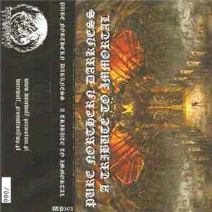 Various - Pure Northern Darkness - A Tribute To Immortal FLAC