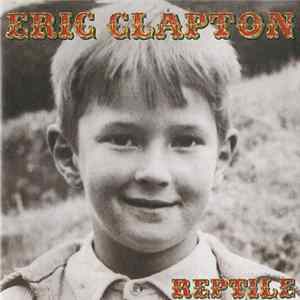 Eric Clapton - Reptile FLAC