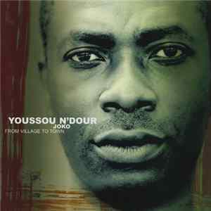 Youssou N'Dour - Joko - From Village To Town FLAC