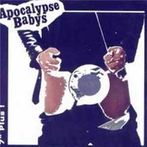 Apocalypse Babys - 7" Plus ! FLAC