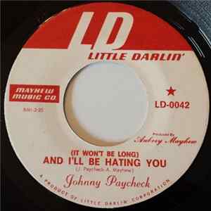 Johnny Paycheck - (It Won't Be Long) And I'll Be Hating You FLAC