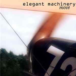 Elegant Machinery - Move FLAC