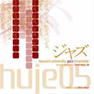 Howard University Jazz Ensemble - HUJE 05 FLAC