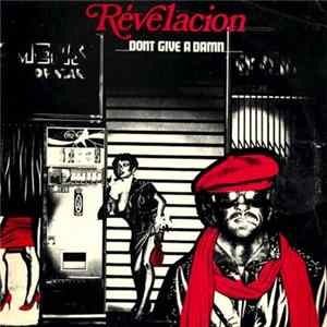 Revelacion - Don't Give A Damn / Living It Up FLAC
