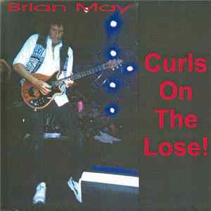 Brian May - Curls On The Lose! FLAC