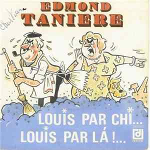Edmond Taniere - Louis Par Chi... Louis Par Lá!... FLAC