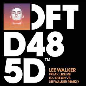 Lee Walker - Freak Like Me (DJ Deeon Vs. Lee Walker Remix) FLAC