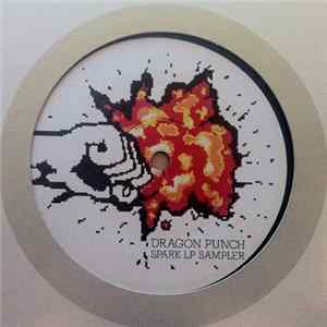 Dragon Punch - Spark LP Sampler FLAC