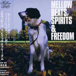 Various - Mellow Beats, Spirits & Freedom FLAC