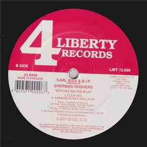Carl Bias & B.I.P. - Betcha Never Had FLAC