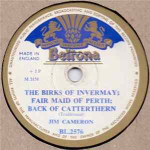 Jim Cameron - The Birks Of Invermay; Fair Maid Of Perth; Back Of Catterthern / Blue Bell Polka FLAC