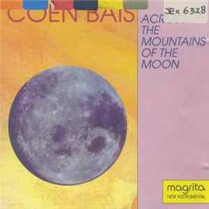 Coen Bais - Across The Mountains Of The Moon FLAC