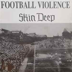 Skin Deep - Football Violence FLAC