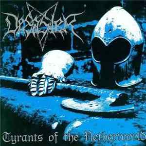Desaster - Tyrants Of The Netherworld FLAC