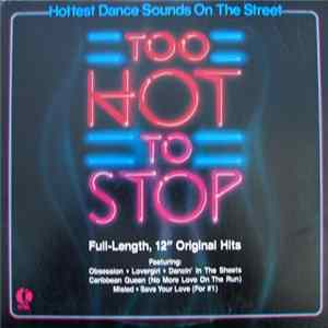 Various - Too Hot To Stop FLAC