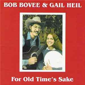 Bob Bovee, Gail Heil - For Old Time's Sake FLAC
