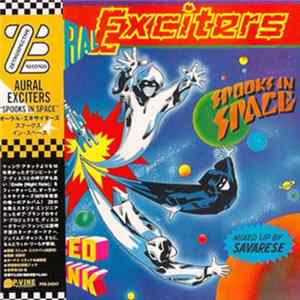 Aural Exciters - Spooks In Space FLAC