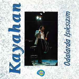 Kayahan - Odalarda Işıksızım FLAC