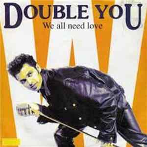 Double You - We All Need Love FLAC
