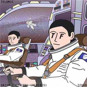Telomic - Onism / Control (Remixes) FLAC