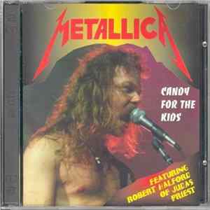 Metallica - Candy For The Kids FLAC