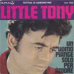Little Tony - Un Uomo Piange Solo Per Amore FLAC