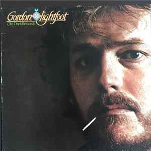 Gordon Lightfoot - Old Dan's Records FLAC