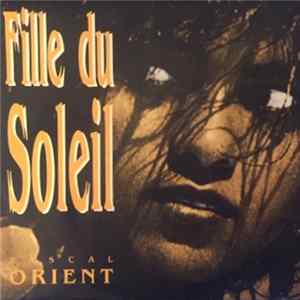 Pascal Orient - Fille Du Soleil FLAC