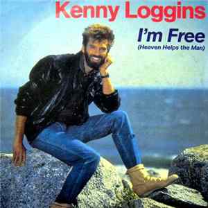 Kenny Loggins - I'm Free (Heaven Helps The Man) FLAC