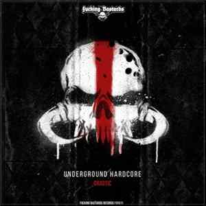 Drastic - Underground Hardcore FLAC