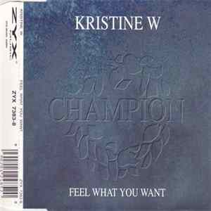 Kristine W - Feel What You Want FLAC