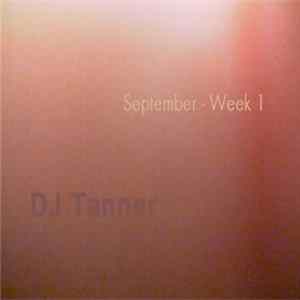 DJ Tanner - September - Week 1 FLAC