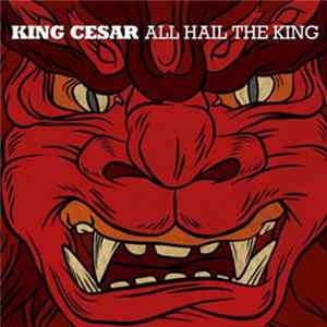 King Cesar - All Hail The King FLAC